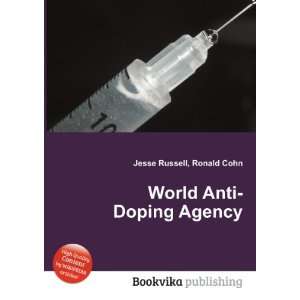  World Anti Doping Agency Ronald Cohn Jesse Russell Books