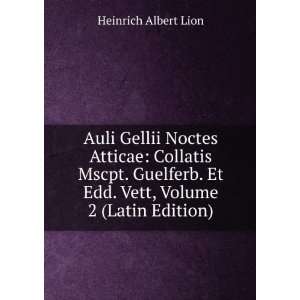   . Et Edd. Vett, Volume 2 (Latin Edition) Heinrich Albert Lion Books
