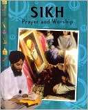 Sikh Prayer and Worship Rajinder Singh Panesar