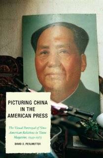 Picturing China in the American Press The Visual Portrayal of Sino 