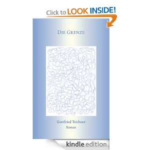 Die Grenze (German Edition) Gottfried Teichner  Kindle 