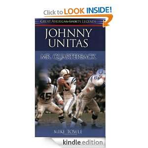 Johnny Unitas Mr. Quaterback (Great American Sports Legends) [Kindle 