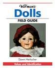 Warmans Dolls Field Guide  Dawn Herlocher, Mark F. Moran (Paperback 