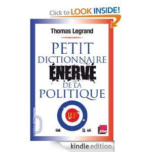 Petit dictionnaire énervé de la politique (French Edition) Thomas 