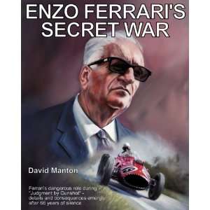  Enzo Ferraris Secret War [Paperback] David Manton Books