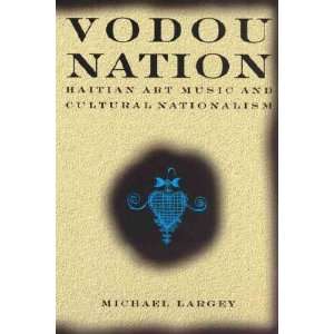  Vodou Nation Michael Largey Books