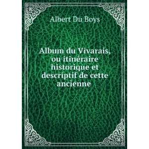Album du Vivarais, ou itinÃ©raire historique et descriptif de cette 