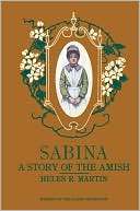 Sabina A Story of the Amish Helen R. Martin