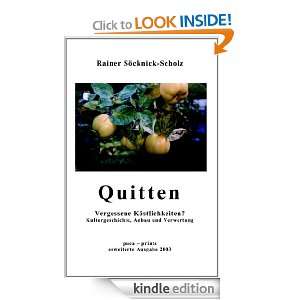 Quitten. Vergessene Köstlichkeiten? Kulturgeschichte, Anbau und 