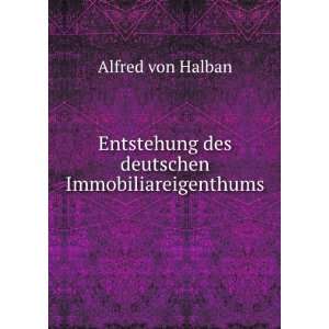   des deutschen Immobiliareigenthums Alfred von Halban Books