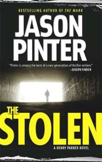   The Stolen (Henry Parker Series #3) by Jason Pinter 