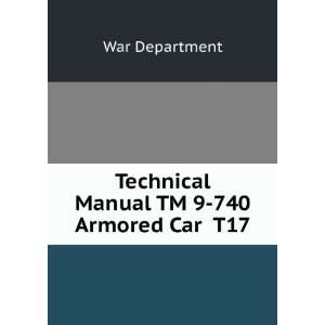  Technical Manual TM 9 740 Armored Car T17 War Department Books