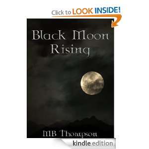  Black Moon Rising eBook Blythe Thompson Kindle Store
