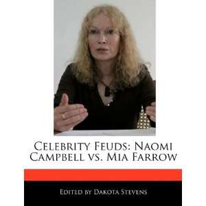   Naomi Campbell vs. Mia Farrow (9781116688757) Dakota Stevens Books
