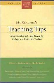 McKeachies Teaching Tips Strategies, Research, and Theory for 