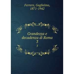   decadenza di Roma (Italian Edition) Guglielmo Ferrero Books