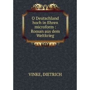   in Ehren microform  Roman aus dem Weltkrieg DIETRICH VINKE Books