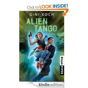Alien Tango Roman (German Edition) Gini Koch, Diana Bürgel  
