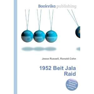  1952 Beit Jala Raid Ronald Cohn Jesse Russell Books