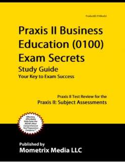  II Business Education (0100) Exam Secrets Study Guide by Praxis II 