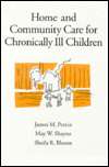 Home and Community Care for Chronically Ill Children, (0195071204 