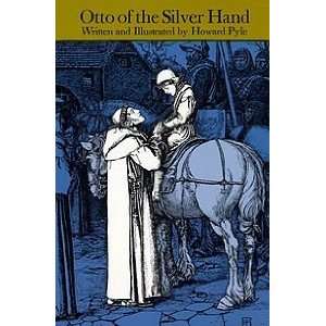  Otto of the Silverhand Howard Pyle Books