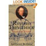 Richard Trevithick Giant of Steam by Anthony Burton (Jun 1, 2002)