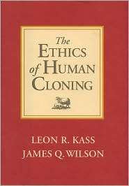 Ethics of Human Cloning, (0844740500), Leon R. Kass, Textbooks 