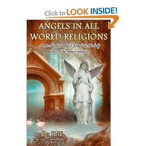 Religions An In depth study of Angels in the holy texts of the major 