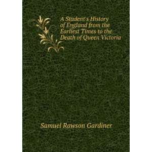   Times to the Death of Queen Victoria Samuel Rawson Gardiner Books