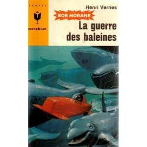  La guerre des baleines Henri Vernes Books