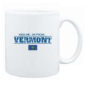    New  Kiss Me , I Am From Vermont  Mug State