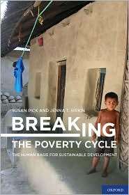 Breaking the Poverty Cycle The Human Basis for Sustainable 