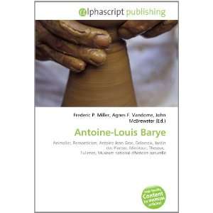 Antoine Louis Barye (9786134051118) Books