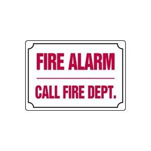  FIRE ALARM CALL FIRE DEPT. Sign   7 x 10 Aluma Lite 