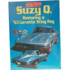  1963 Corvette Suzy Q Restoration Guide Automotive
