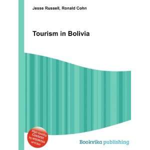  Tourism in Bolivia Ronald Cohn Jesse Russell Books