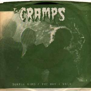  Surfin Bird / The Way I Walk The Cramps Music