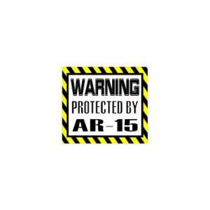  Warning Protected by AR 15   Window Bumper Laptop Sticker 