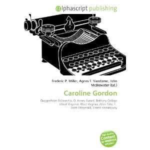  Caroline Gordon (9786132668349) Books