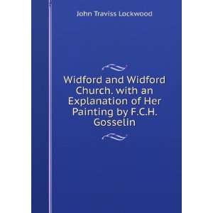   of Her Painting by F.C.H. Gosselin John Traviss Lockwood Books