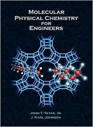 Molecular Physical Chemistry for Engineers, (1891389270), John T 