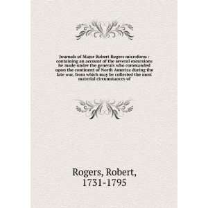  Journals of Major Robert Rogers microform  containing an 