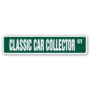  CLASSIC CAR COLLECTOR Street Sign old vintage classic car cars 