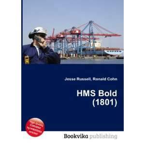  HMS Bold (1801) Ronald Cohn Jesse Russell Books