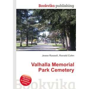  Valhalla Memorial Park Cemetery Ronald Cohn Jesse Russell 