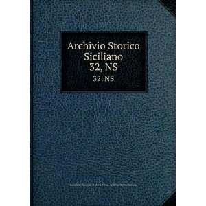  Archivio Storico Siciliano. 32, NS SocietÃ  Siciliana 