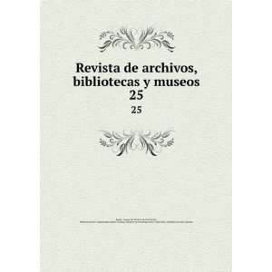  Revista de archivos, bibliotecas y museos. 25 