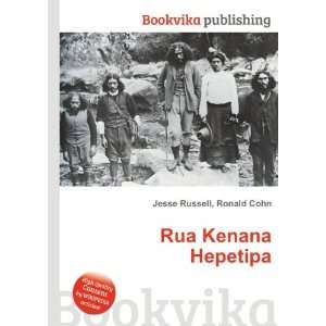  Rua Kenana Hepetipa Ronald Cohn Jesse Russell Books