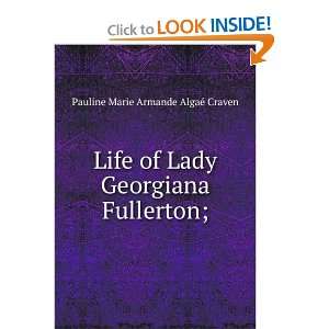   Fullerton; Pauline Marie Armande AlgaÃ© Craven  Books